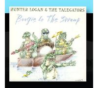 Hunter Logan & the Talegators - Boogie in The Swamp