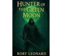 Hunter of the Green Moon