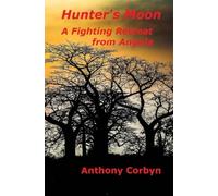 Hunter’s Moon: A Fighting Retreat from Angola