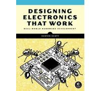 Hunter Scott Designing Electronics That Work (Poche)