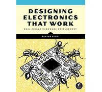 Hunter Scott Designing Electronics That Work (Poche)