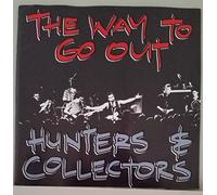 Hunters And Collectors - The Way to Go Out [Import]