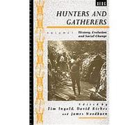 Hunters and Gatherers, Explorations in Anthropology Series David Riches, Tim Ingold (Auteur)
