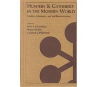 Hunters and Gatherers in the Modern World