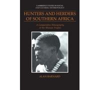 Hunters and Herders of Southern Africa: A Comparative Ethnography of the Khoisan Peoples