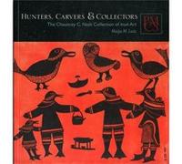 Hunters Carvers and Collectors by Maija M. Lutz Maija M. Lutz (Auteur)