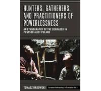 Hunters, Gatherers, And Practitioners Of Powerlessness