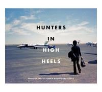 Hunters In High Heels