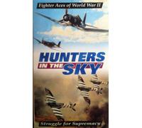 Hunters in the Sky-Struggle for... [VHS]