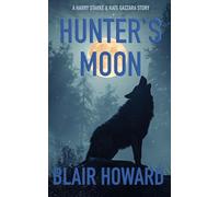 Hunter's Moon: A Harry Starke & Kate Gazzara Novel