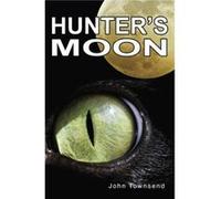 Hunters Moon by Townsend John John Townsend (Auteur)