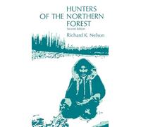 Hunters of the Northern Forest: Designs for Survival among the Alaskan Kutchin