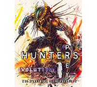 HUNTER's PREY: Evolutions 1: The Awakening of a Predator: A Dark Adult Coloring Book of Predators, Hunters, and Apex Survival