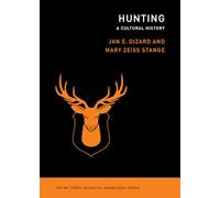 Hunting: A Cultural History