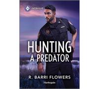 Hunting a Predator - R. Barri Flowers - Harlequin Intrigue - ebook (ePub) - Livre