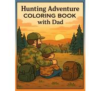 Hunting Adventure Coloring Book with Dad