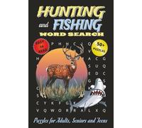 Hunting and Fishing Word Search: Word Searches with Easy to Read about Hunters, Anglers, Outdoors, and More |6x9 inches, 110 pages| 50 + Puzzles …Gift for Vacations, Holidays and Free Times