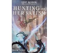 Hunting and Herbalism 3: A Druid Litrpg