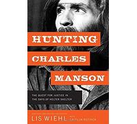 Hunting Charles Manson