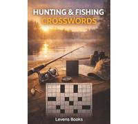 hunting crossword puzzle book: 60 Outdoor Crosswords | Wildlife, Fishing Gear, Hunting Terms & Camp Life | A Fun and Relaxing Brain Game