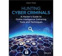 Vinny Troia – Hunting Cyber Criminals – Wiley-VCH