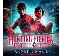 Hunting Fiends for the mal équipé (The Guild Codex : Demonized Series)
