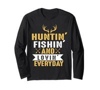 Hunting Fishing and Loving Everyday Hunter Life Adventure Manche Longue