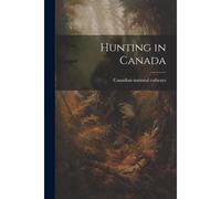 Hunting In Canada