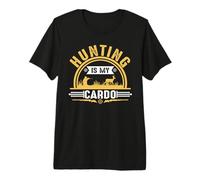Hunting is My Cardo Hunter Life Adventure Nature Lover T-Shirt Haut de Gamme