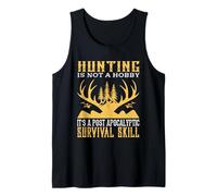 Hunting is Not Hobby Survival Skill Hunter Life Adventure Débardeur