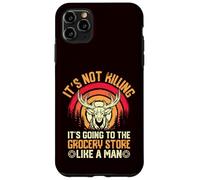 Hunting - It's Going To The Grocery Store Like A Man Coque pour iPhone 11 Pro Max