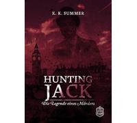Hunting Jack: Die Legende eines Mörders
