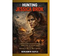 HUNTING JESSICA BROK: A relentless manhunt from director Alastair Orr, starring Danica De La Rey Jones