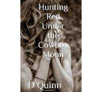 Hunting Red Under the Cowboy Moon