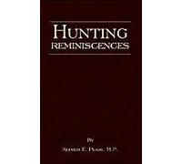 Hunting Reminiscences (History Of Hunting Series - Drag Hunting & Terriers)