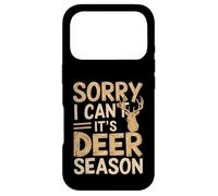 Hunting Sarcastic Jokes Sorry, I Can't, It's Deer Season Coque pour iPhone 17 Pro