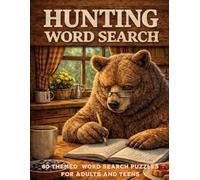 Hunting Word Search Puzzle for Adults and Teens: 60 Big Game, Waterfowl & All-Around Hunting Outdoor Adventure Puzzles | Challenging Word Search ... and a Great Gift for Dad or a Teen.