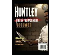 Huntley, Fire in the Basement VOL.1