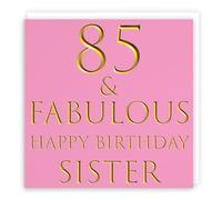 Hunts England Carte d'anniversaire 85e sœur - 85 & Fabulous - Happy Birthday Sister - Collection Still Totally Fabulous