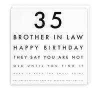 Hunts England Carte d'anniversaire humoristique pour beau-frère - 35e beau-frère - Happy Birthday - They Say You Are Not Old Until You Find It Hard To Read The Small Print... - Collection de lettres