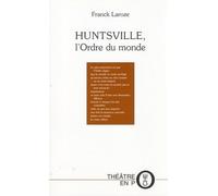 Huntsville, L'ordre Du Monde