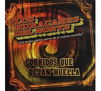 Huracanes Del Nor - Corridos Que Dejan Huella