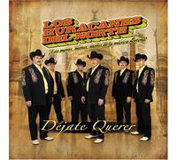 Huracanes Del Norte - Dejate Querer