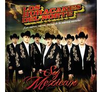 Huracanes Del Norte - Soy Mexicano