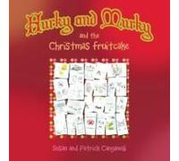 Hurky And Murky And The Christmas Fruitcake