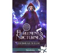 Hurlements nocturnes Raisa Montefiore, T1 - Deborah Wilde - Collection Infinity - broché - Roman