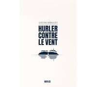 Hurler contre le vent