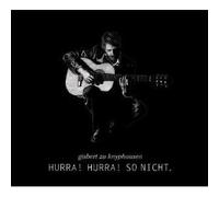 Gisbert zu Knyphausen Hurra Hurra So Nicht. (CD)
