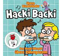Hurra Kinderlieder - Hacki Backi-das Musik-Hörspiel Übers Zähneputzen [Import]
