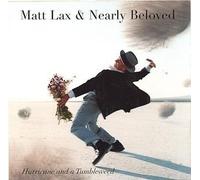 Hurricane & A Tumbleweed by Matt Lax & Nearly Beloved